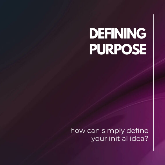 Defining purpose